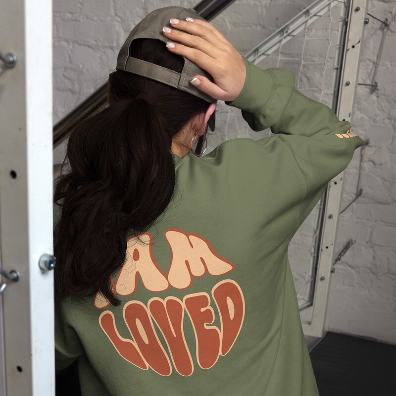 I AM LOVED-Unisex Sweatshirt