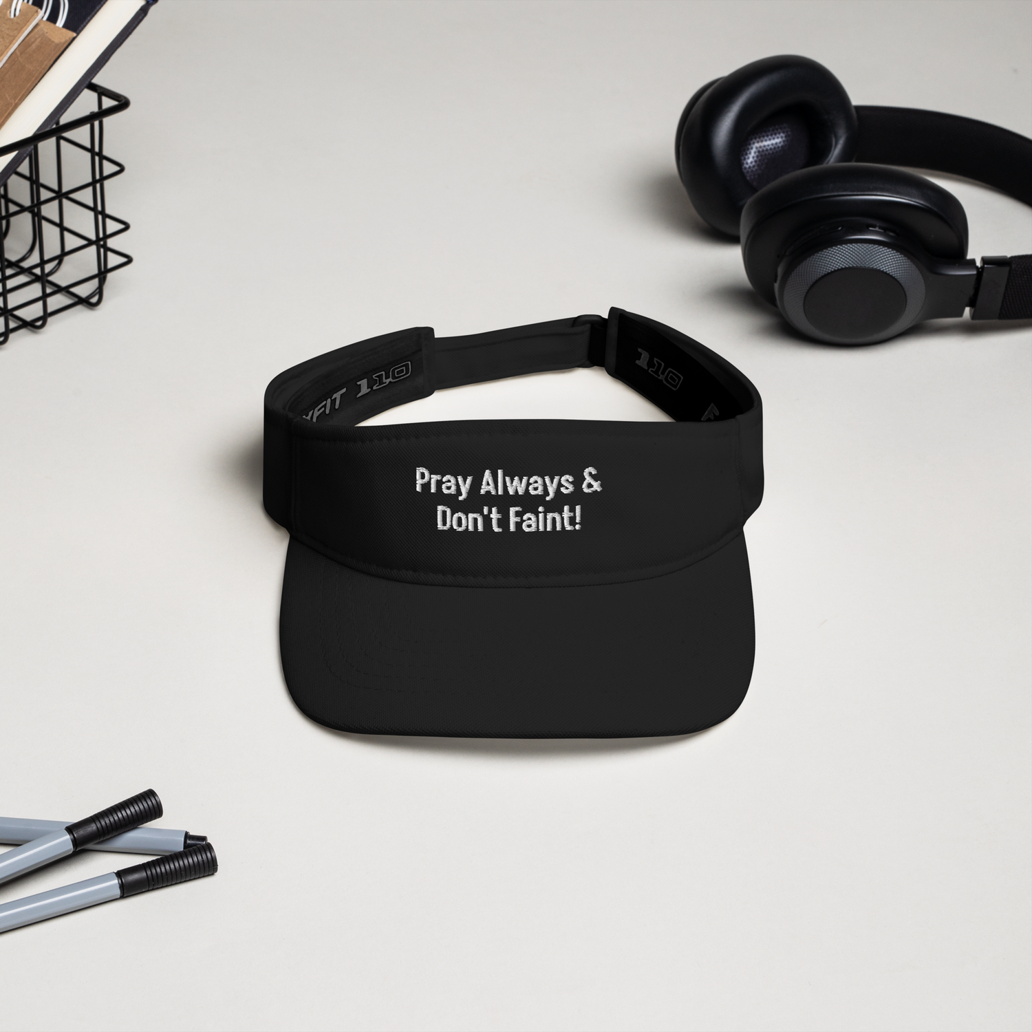 Visor: Pray Always and Don't Faint
