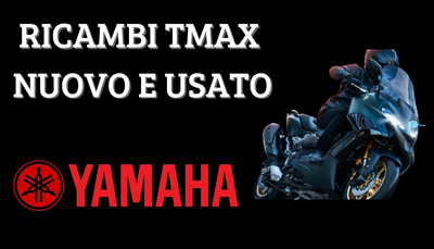 RICAMBI TMAX USATO E NUOVO