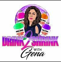 Drink2Shrink with Gena 