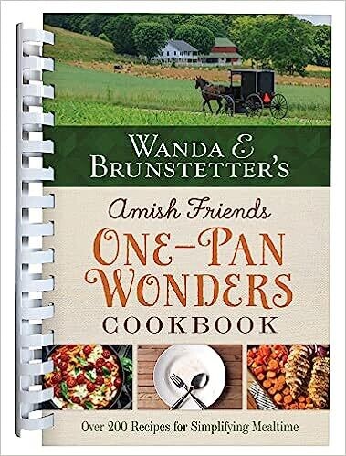 Amish Friends One Pan Wonders Cookbook