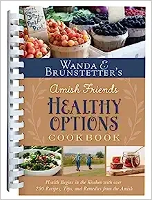Amish Friends Healthy Options Cookbook