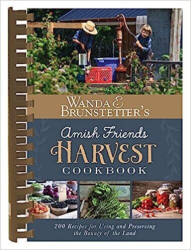 Amish Friends HARVEST Cookbook