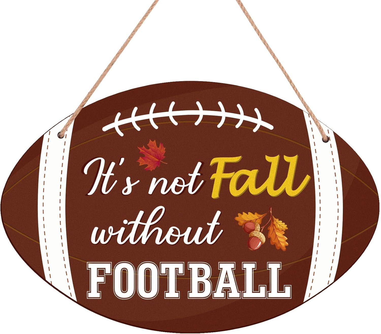 WOODEN DOOR HANGER - IT&#39;S NOT FALL WITHOUT FOOTBALL