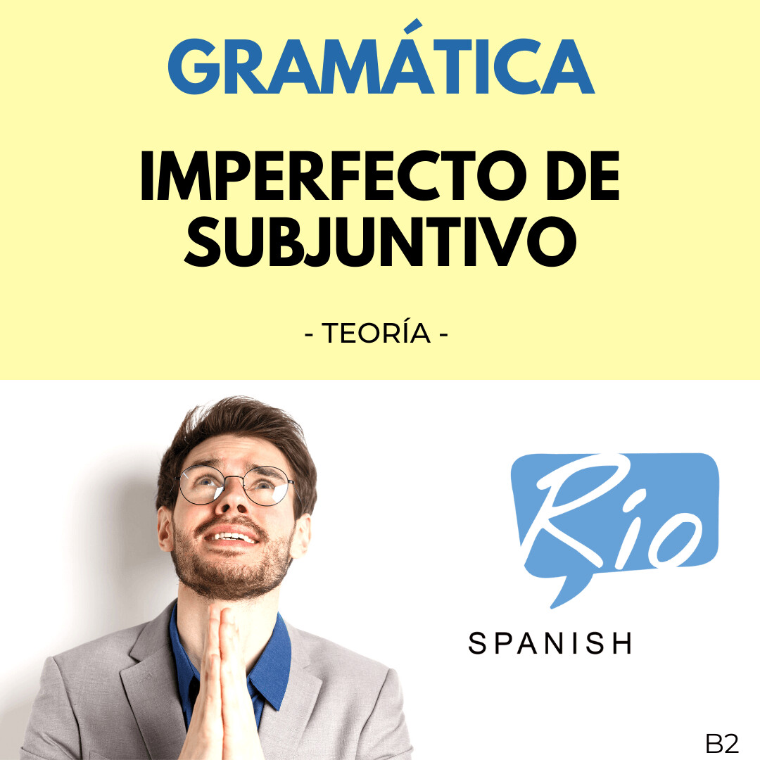 El Imperfecto de Subjuntivo