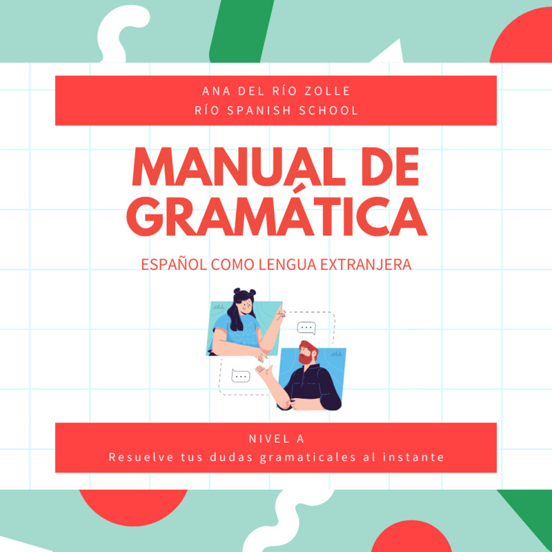 Manual de Gramática. Nivel A Manual de Gramática. Nivel A