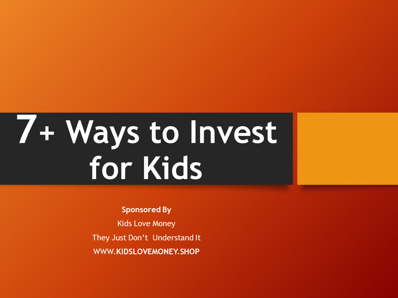 7+ Ways to Invest for Kids