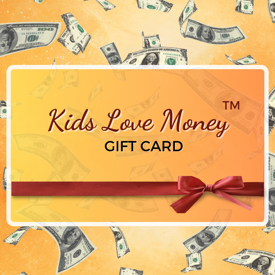 Kids Love Money Gift card