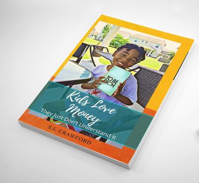 Kids Love Money:  They Just Don't Understand It®️