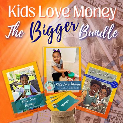 Kids Love Money®️ The Bigger Bundle