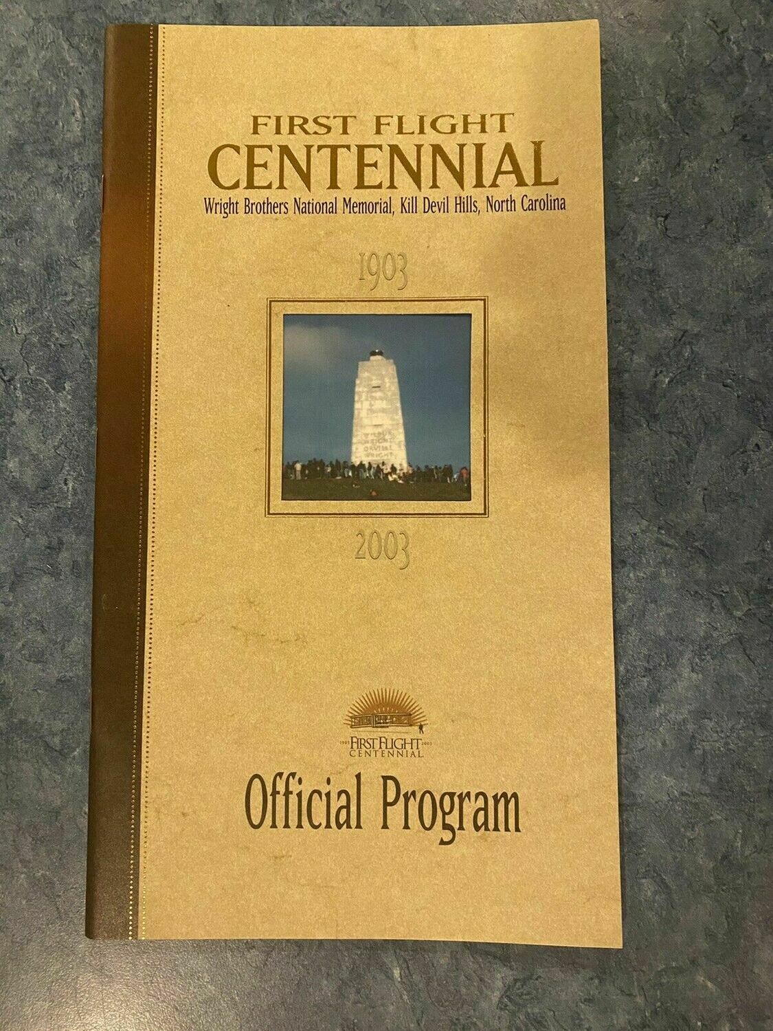 First Flight Centennial Official Program First Flight Centennial Official Program