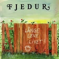Länge leve livet!