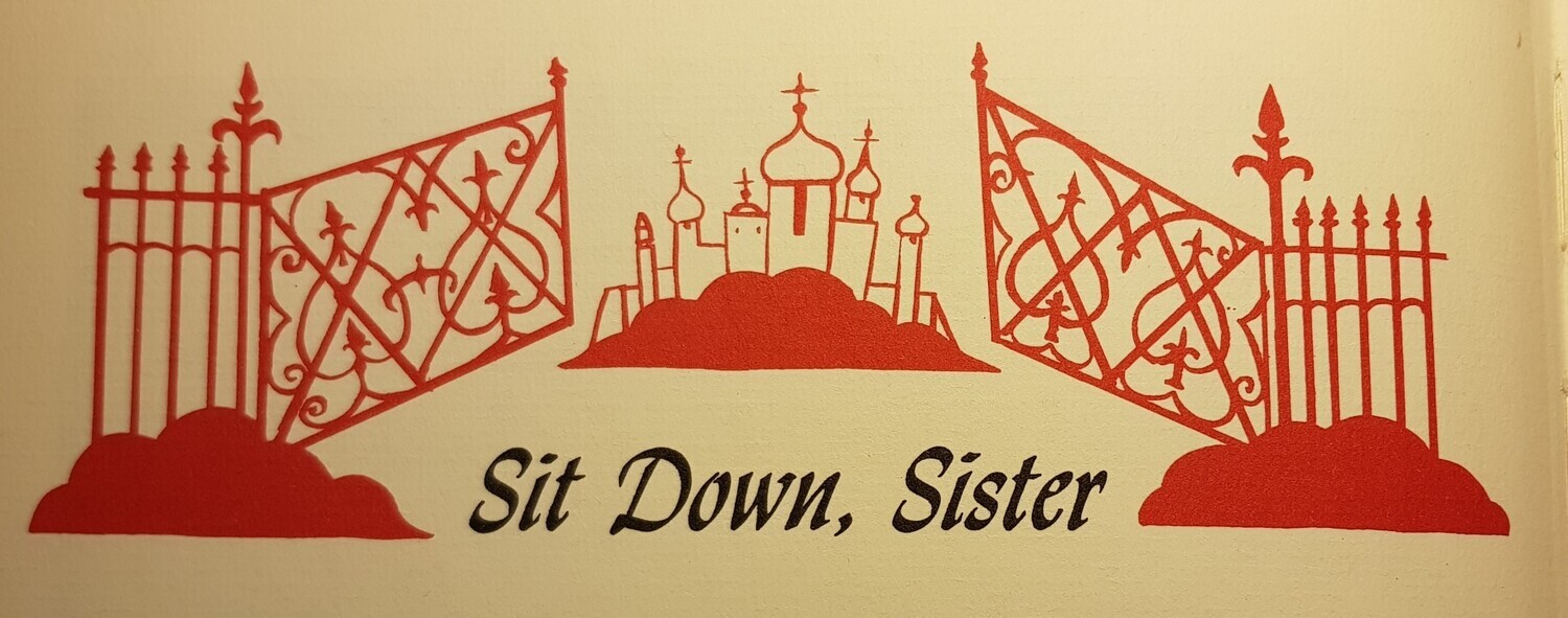 Sit Down, Sister!