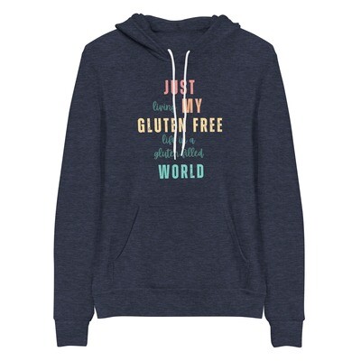 'Just My Gluten Free World' Adult Unisex Hoodie