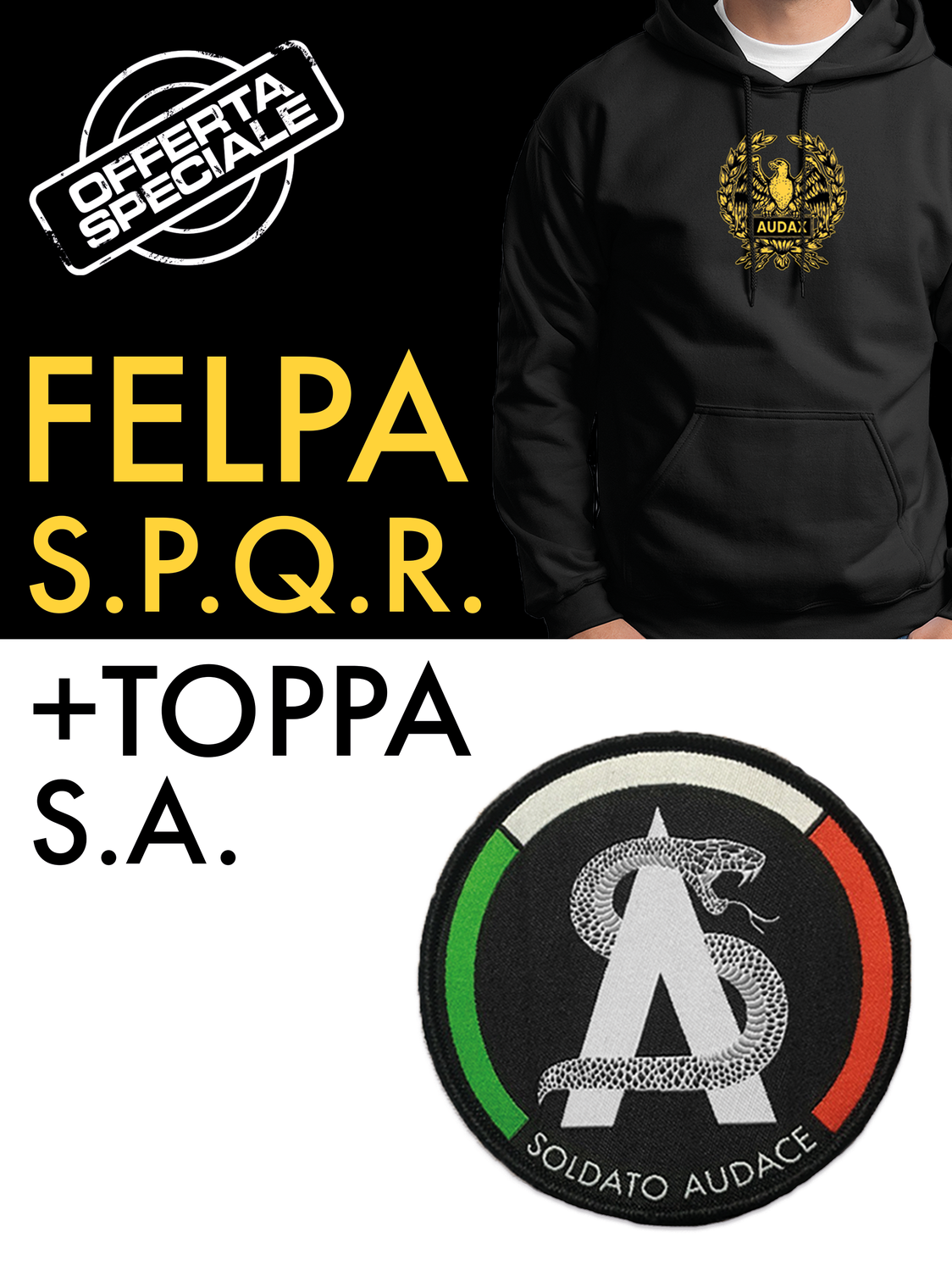 Pacchetto:  Felpa S.P.Q.R. + Toppa S.A.