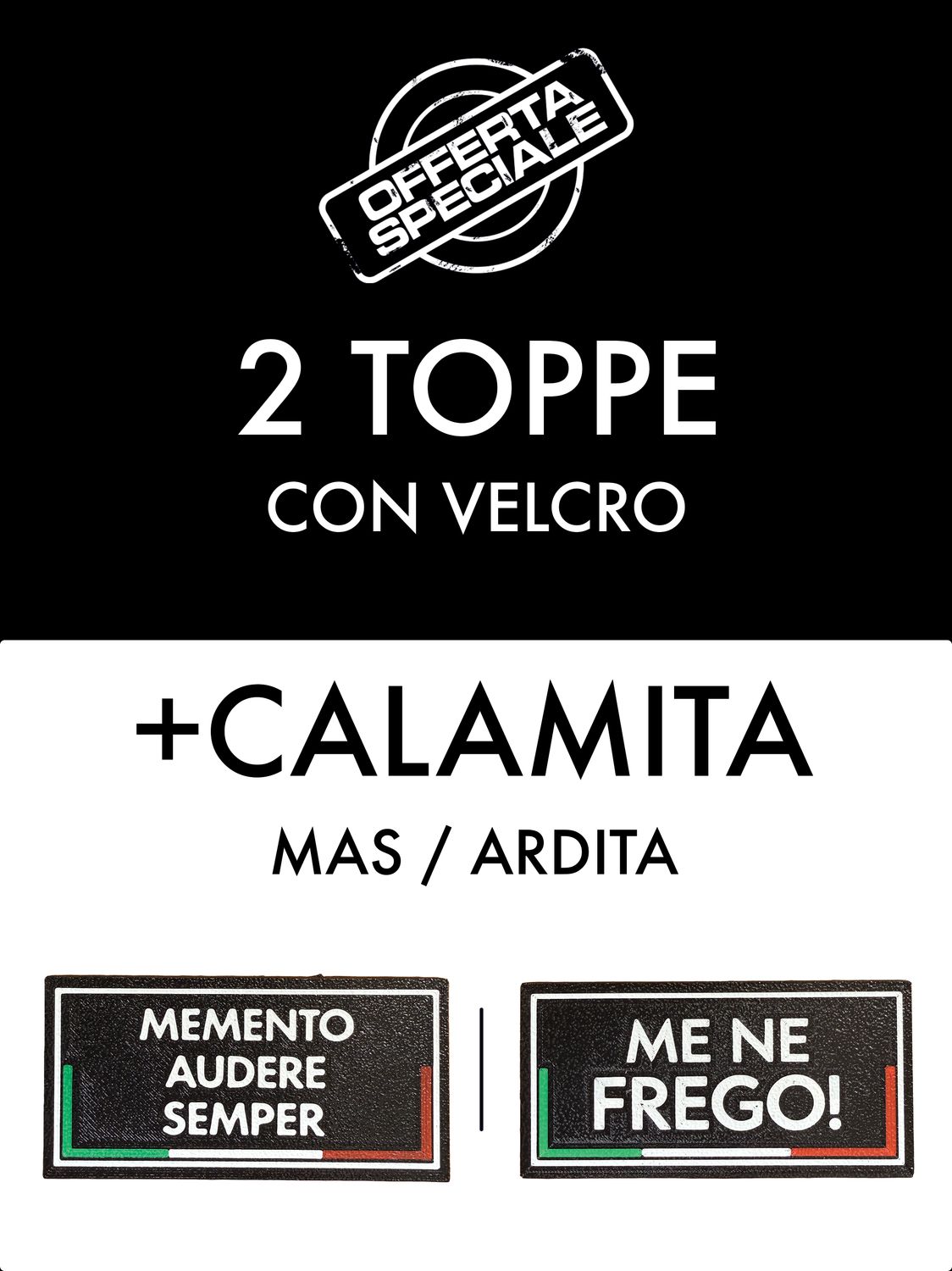 Pacchetto: 2 Toppe + Calamita