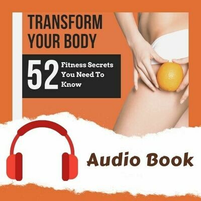52 Fitness Secrets You Need To Know - Audio 52 Fitness Secrets You Need To Know - Audio