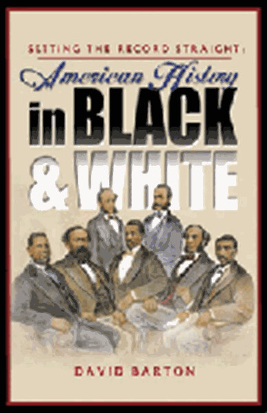Setting the Record Straight: American History in Black & White