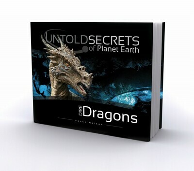 Untold Secrets of Planet Earth: Dire Dragons