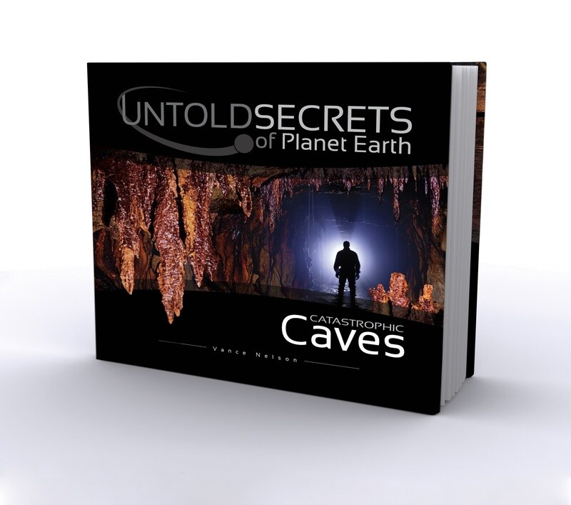 Untold Secrets of Planet Earth: Catastrophic Caves