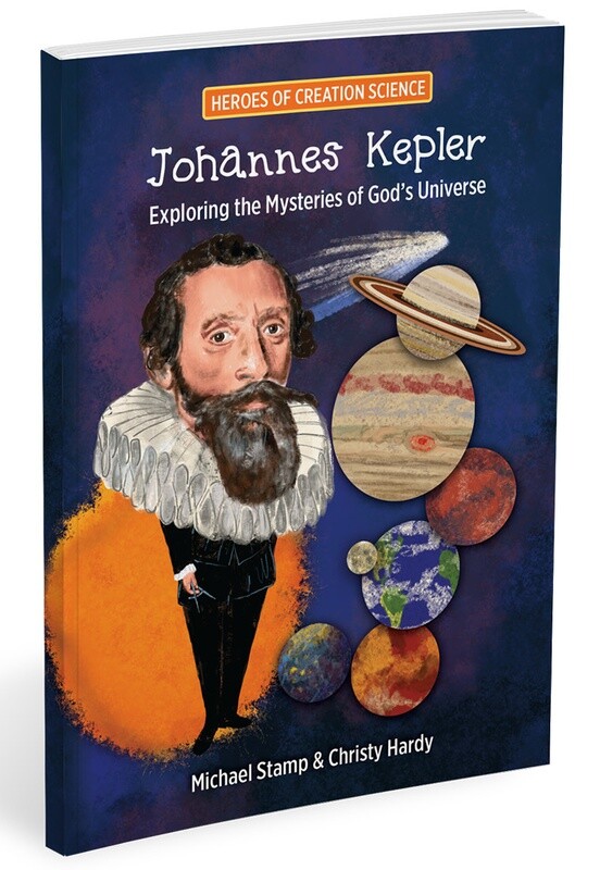 Johannes Kepler Exploring the Mysteries of God's Universe