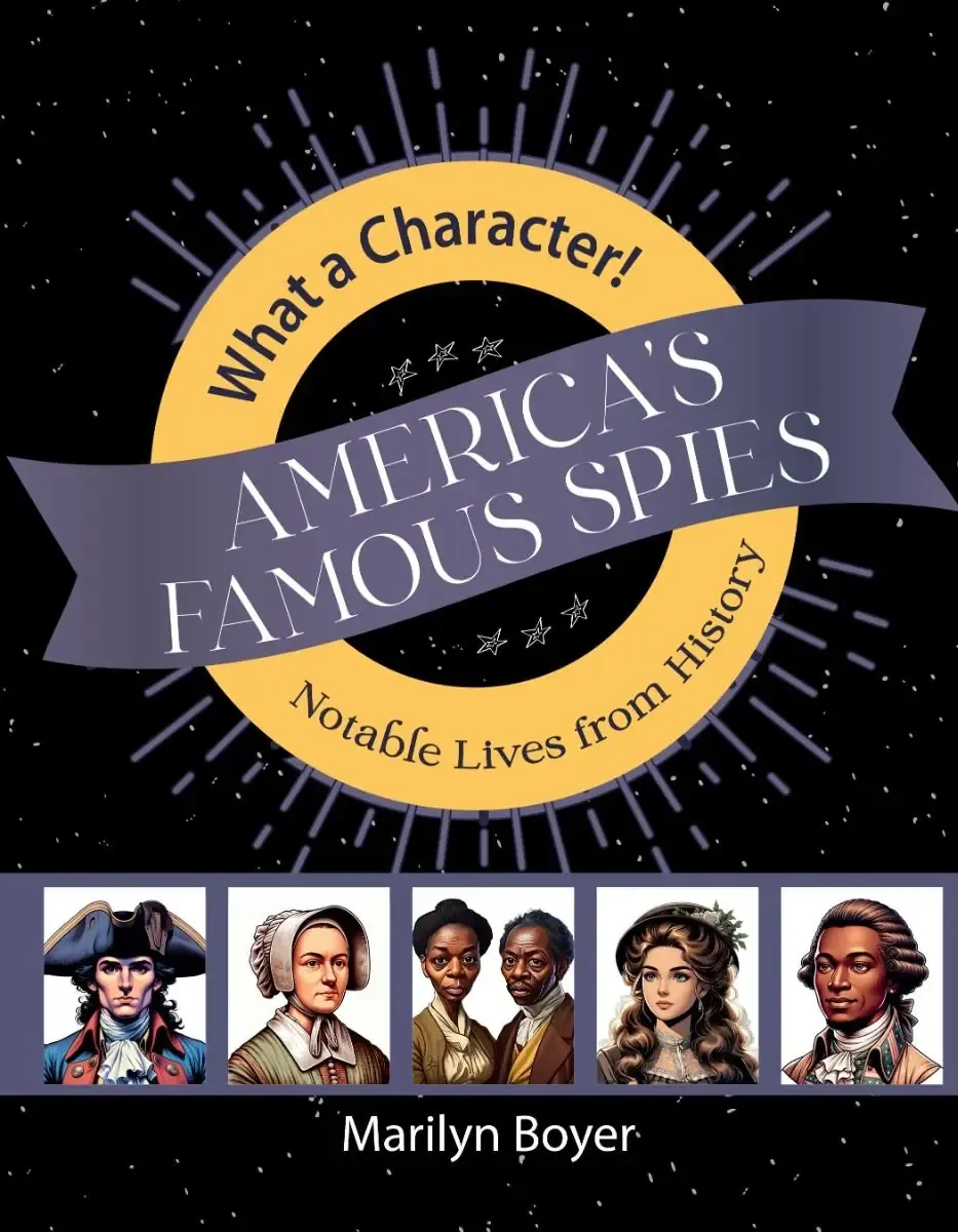 America's Famous Spies: Notable Lives from History