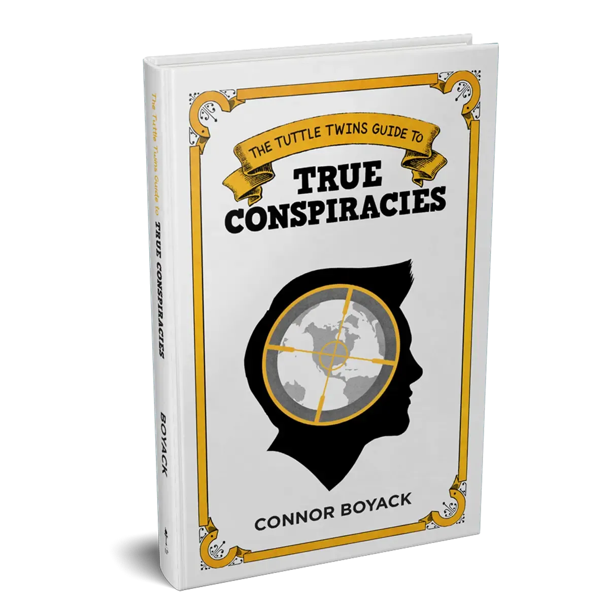 The Tuttle Twins Guide to True Conspiracies