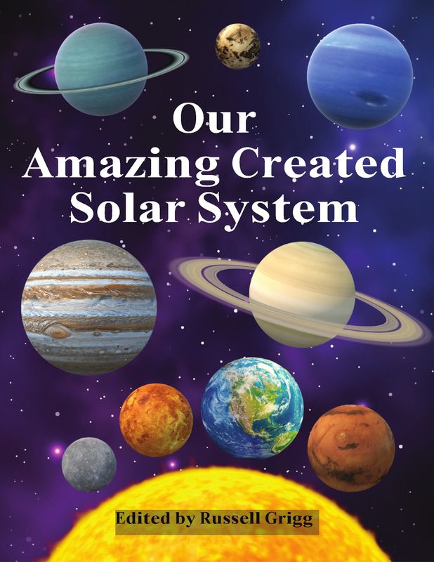Our Amazing Created Solar System, 2nd Edition