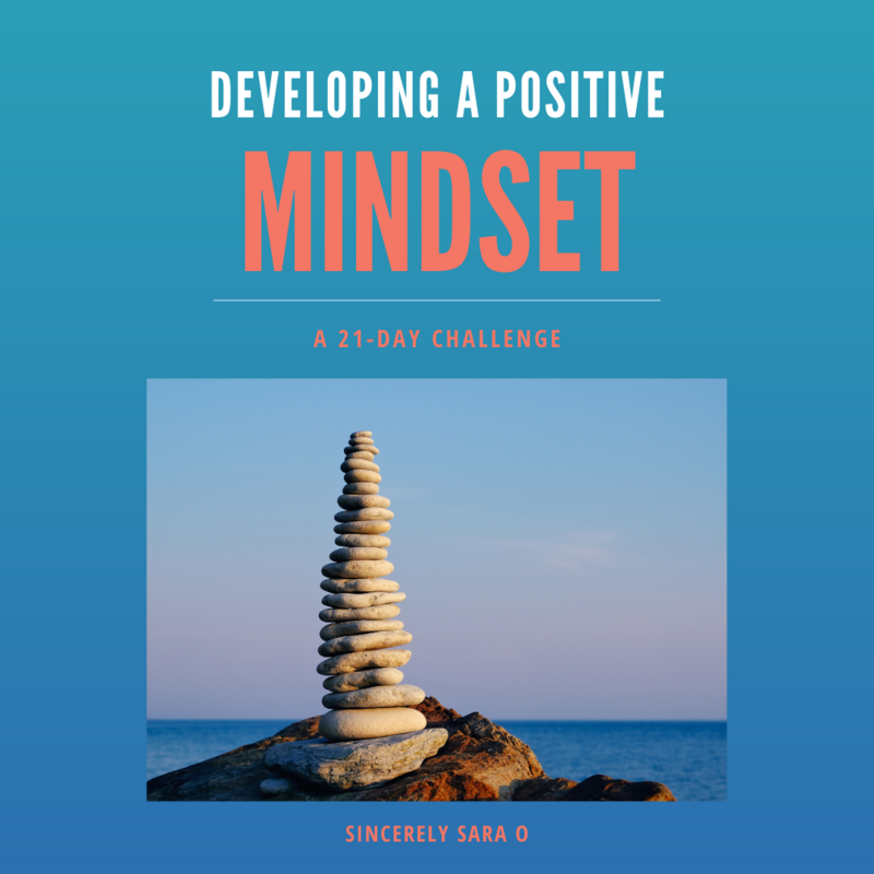 21 Day Challenge Developing a Positive Mindset