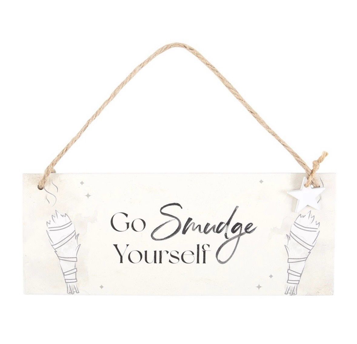 Go smudge yourself sign
