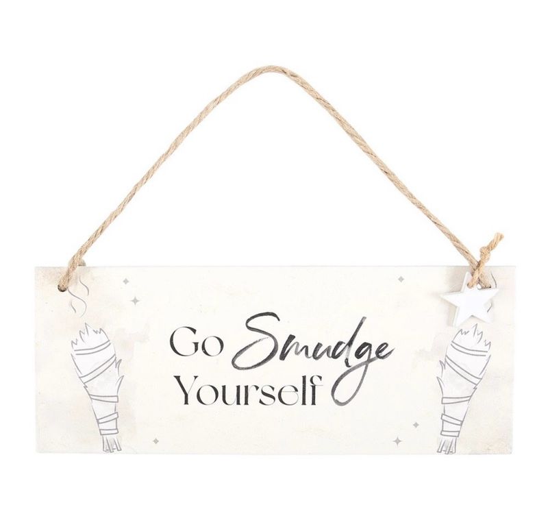 Go smudge yourself sign