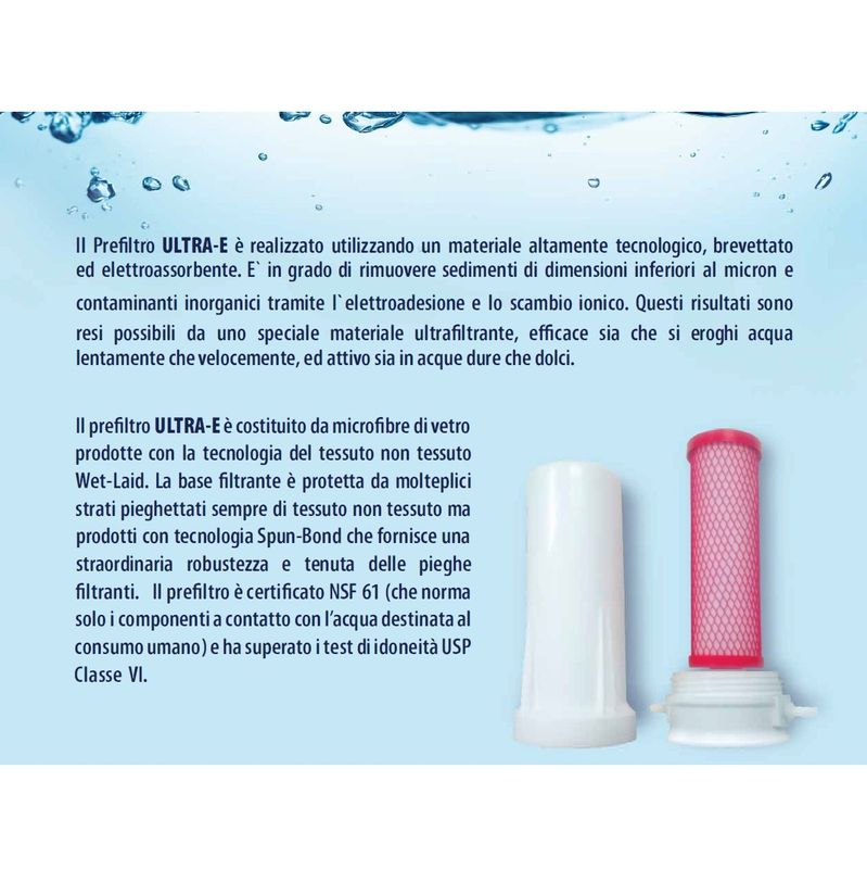 Prefiltro Ultra-e - Set iniziale " TUBO PER L' ALLACCIO ESCLUSO"