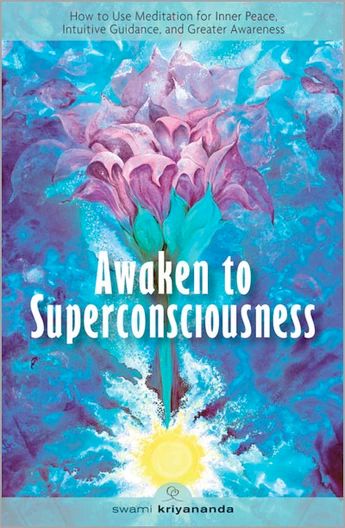Awaken to Super Consiousness