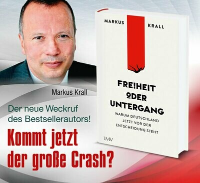 Dr. Markus Krall - Freiheit oder Untergang