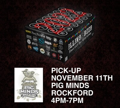 Pick Up 11/11 Machesney Park/Rockford IL (Pig Minds) - 4PM to 7PM ILLINOISBEER Craft Beer Advent Calendar