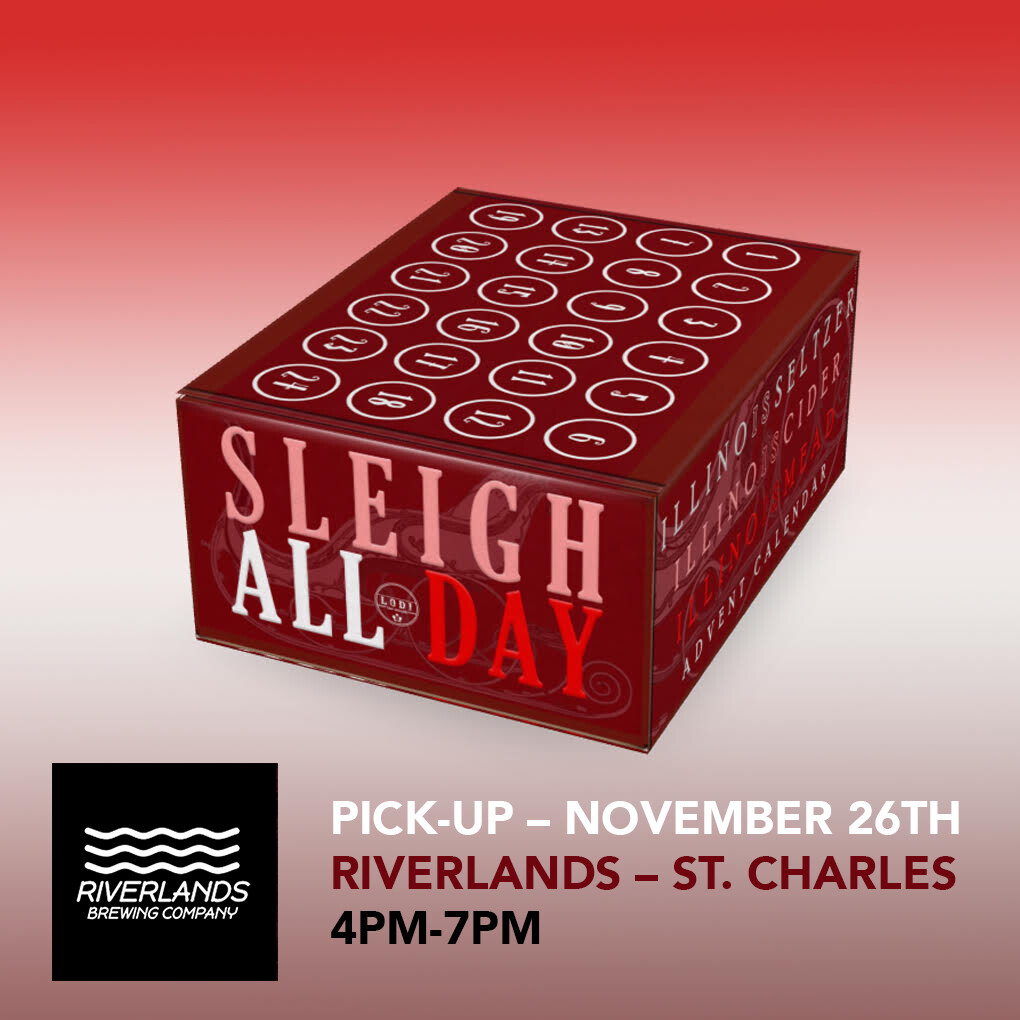 Pick Up 11/26 St. Charles IL (Riverlands) - 4PM to 7PM Illinois Cider, Mead, Seltzer Advent Calendar