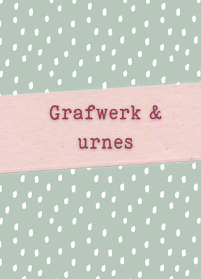 Grafwerk &amp; urnes