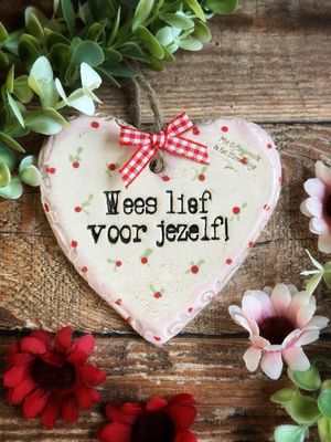 “Wees lief voor jezelf” - spreuk