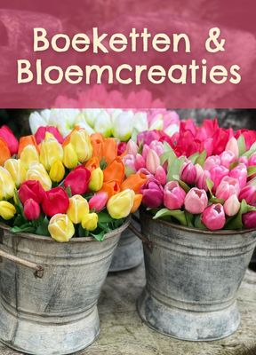 Boeketten &amp; Bloemcreaties
