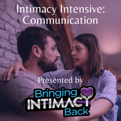 Intimacy Intensive: Communication