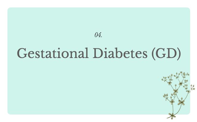 Gestational Diabetes (GD) Gestational Diabetes (GD)