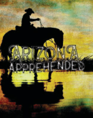 Arizona Apprehended - Digital