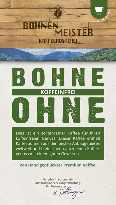 &quot;Bohne Ohne&quot;  - koffeinfreier Kaffee
