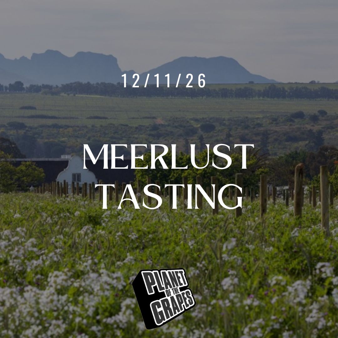 Meerlust Masterclass at Planet of the Grapes East Dulwich - Thursday 12th November - 7pm