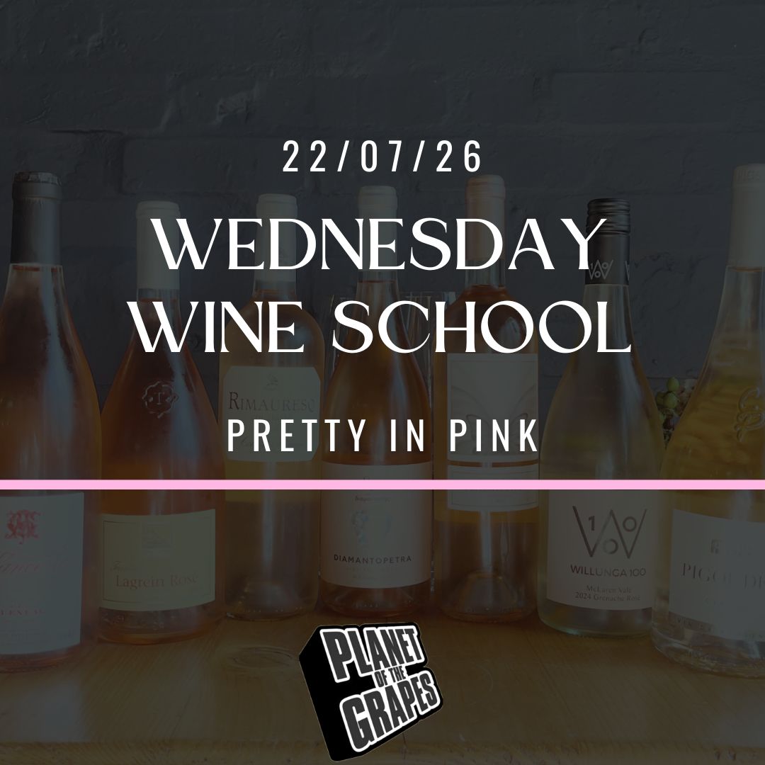 Wednesday Wine School - Pretty in Pink  at POTG East Dulwich - Wednesday 22nd July 7pm