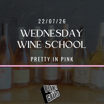 Wednesday Wine School - Pretty in Pink  at POTG East Dulwich - Wednesday 22nd July 7pm