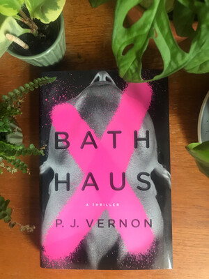 Bath Haus By P. J. Vernon