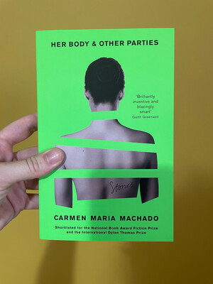 Her Body And Other Parties By Carmen Maria Machado