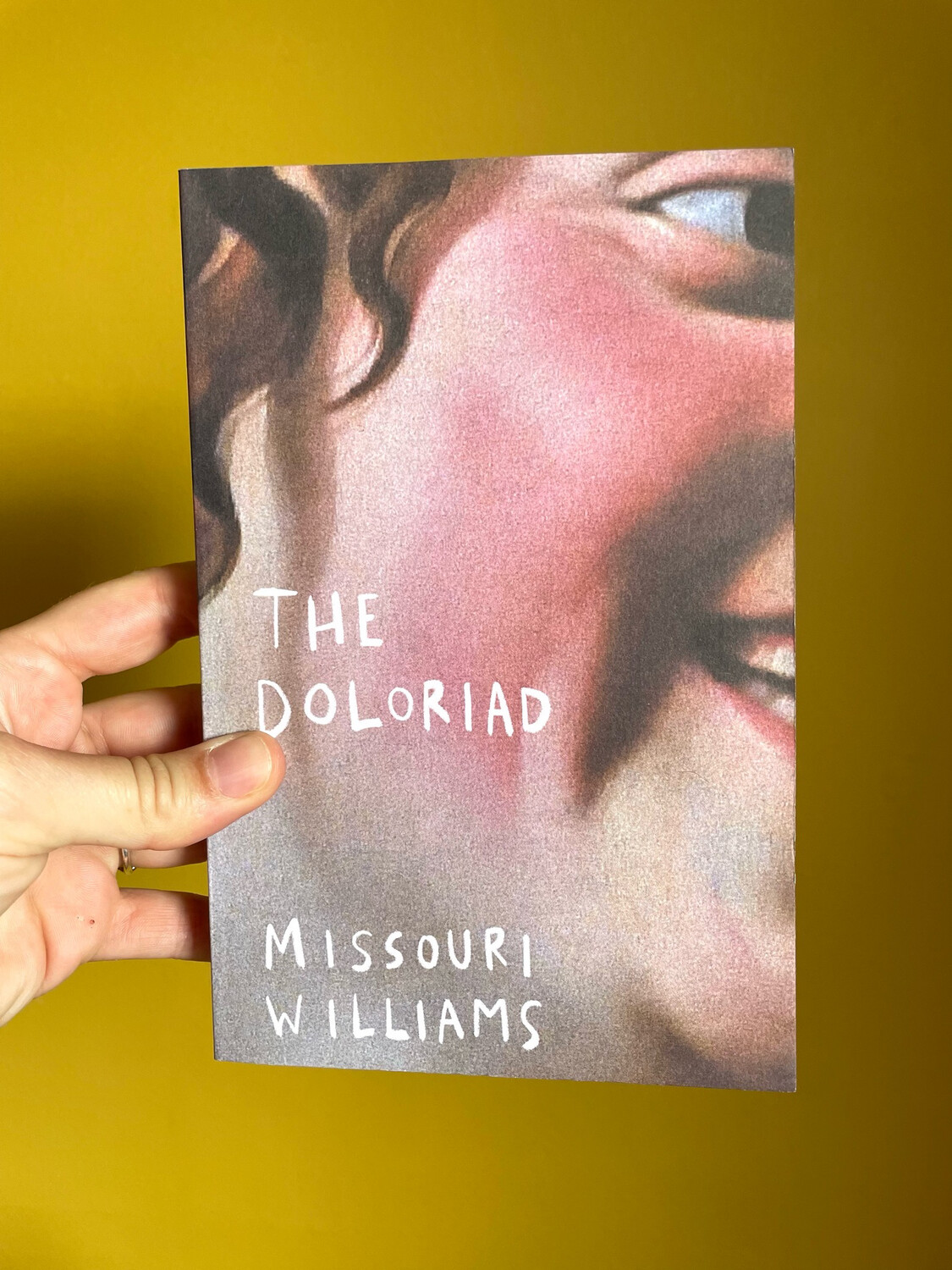 The Doloriad By Missouri Williams