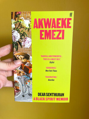 Dear Senthuran, A Black Spirit Memoir By Akwaeke Emezi
